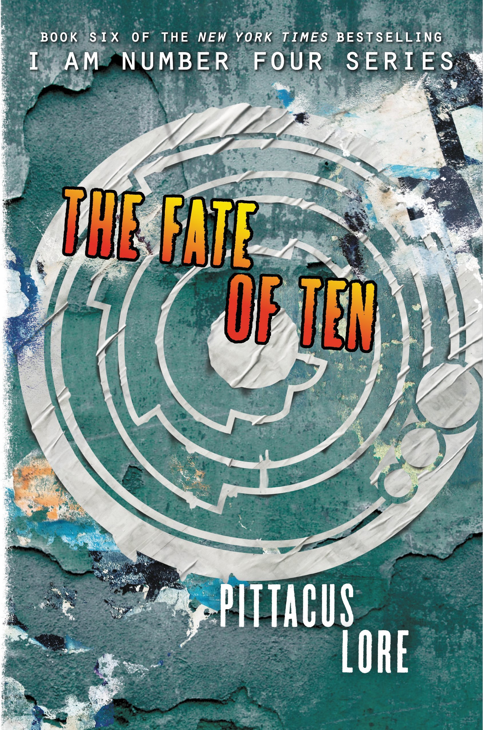 The Fate of Ten (Lorien Legacies, Band 6)