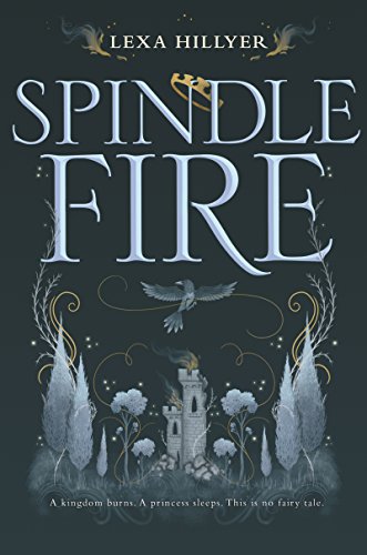 Spindle Fire (Spindle Fire, 1, Band 1)