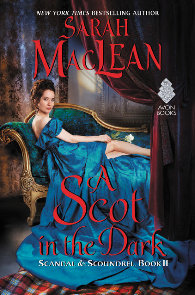 A Scot in the Dark: Scandal & Scoundrel, Book II (Scandal & Scoundrel, 2, Band 2)