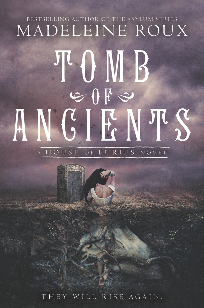 Tomb of Ancients (House of Furies, 3, Band 3)
