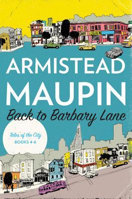 Back to Barbary Lane: "Tales of the City" Books 4-6 (Tales of the City Omnibus, 2)