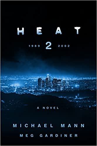 Heat 2: A Novel