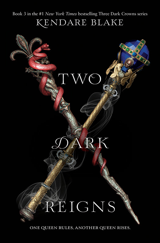 Two Dark Reigns (Three Dark Crowns, 3, Band 3)