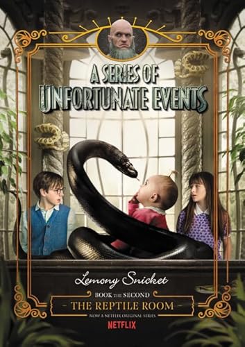 A Series of Unfortunate Events #2: The Reptile Room Netflix Tie-in