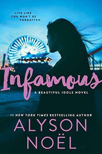 Infamous (Beautiful Idols, 3)