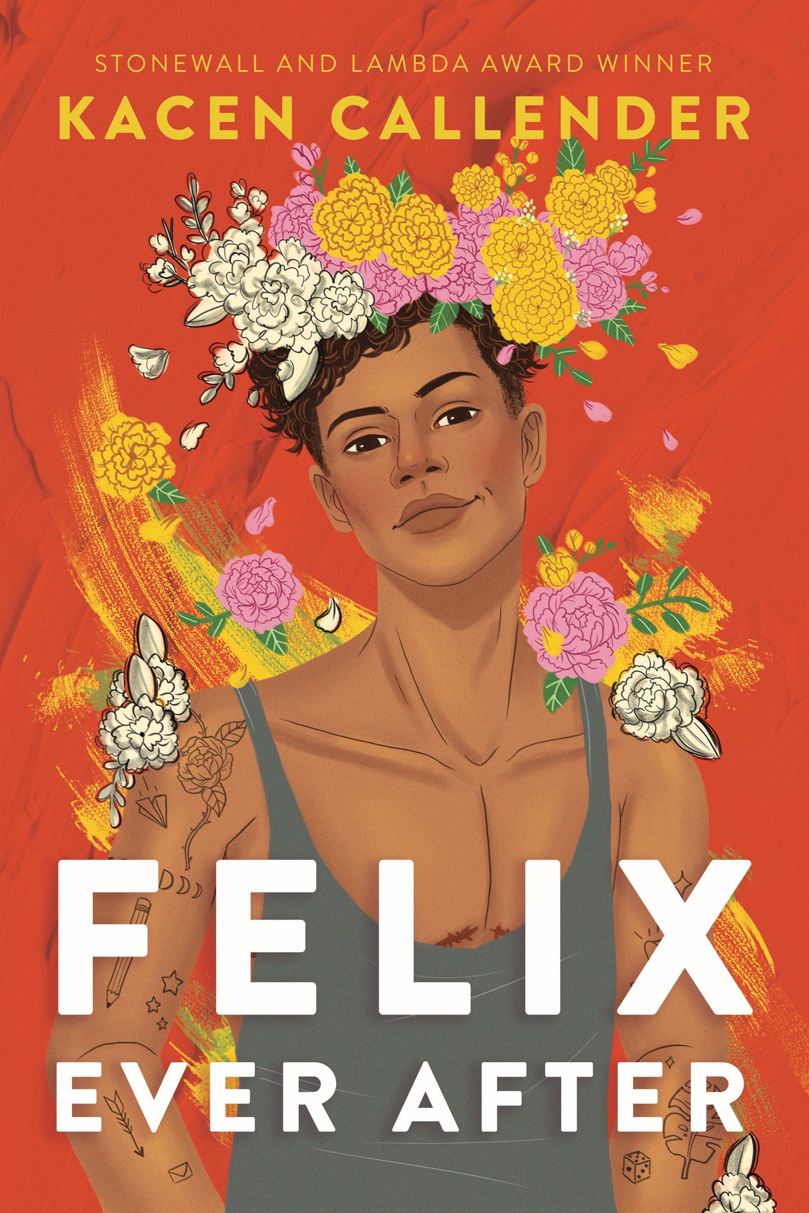 Felix Ever After: Stonewall Honor Book