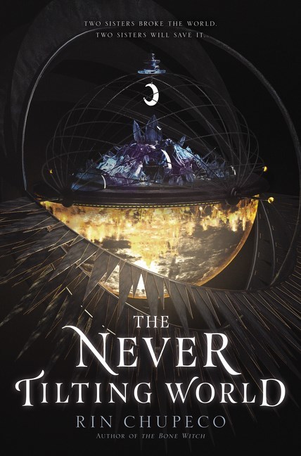 The Never Tilting World (Never Tilting World, 1, Band 1)