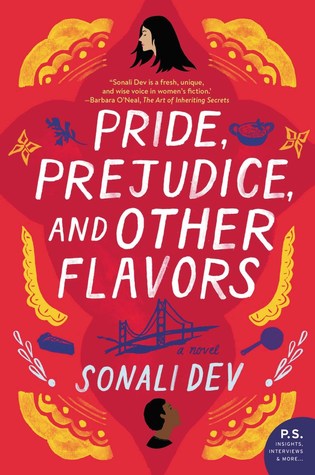 Pride, Prejudice, and Other Flavors: A Novel (The Rajes Series, 1, Band 1)
