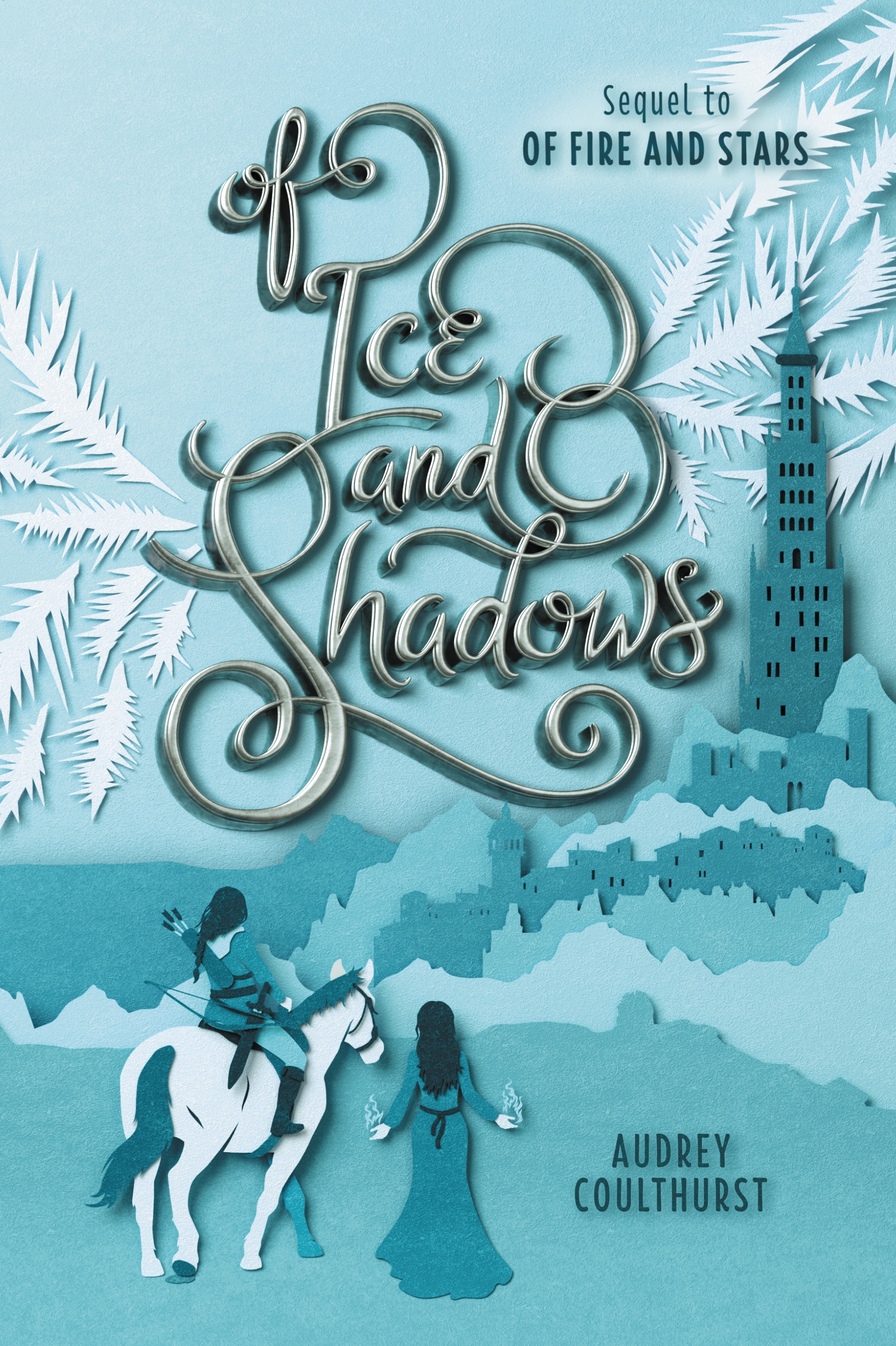 Of Ice and Shadows (Of Fire and Stars, 2)