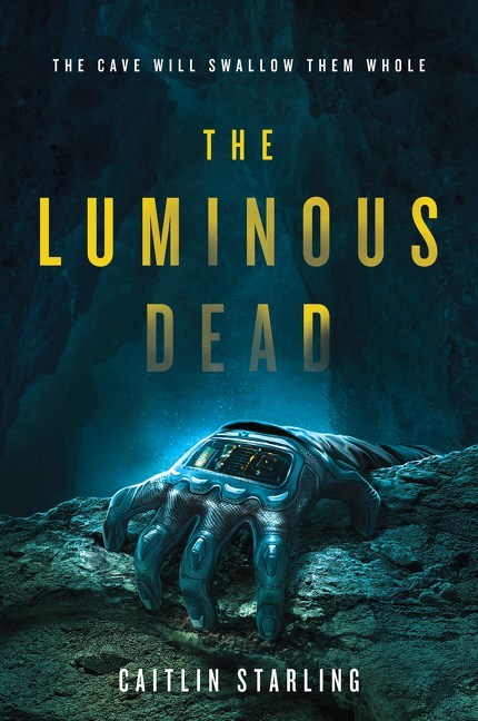 The Luminous Dead: A Novel