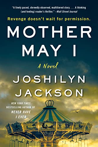 Mother May I: A Novel