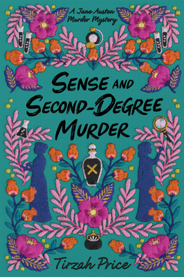 Sense and Second-Degree Murder (Jane Austen Murder Mysteries, 2, Band 2)