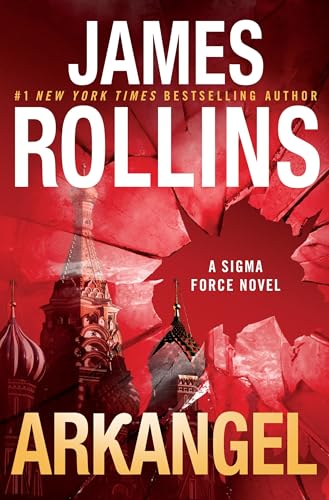 Arkangel Intl: A Sigma Force Novel (Sigma Force, 24)