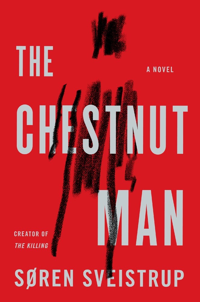 The Chestnut Man: A Novel