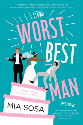The Worst Best Man: A Novel
