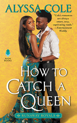 How to Catch a Queen: Runaway Royals (Runaway Royals, 1, Band 1)