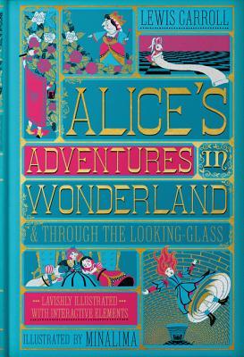 Alice's Adventures in Wonderland: (Illustrated with Interactive Elements)