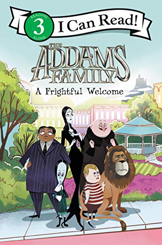 The Addams Family: A Frightful Welcome (I Can Read Level 3, Band 2)