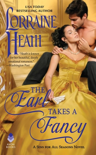 The Earl Takes a Fancy: A Sins for All Seasons Novel (Sins for All Seasons, 5, Band 5)