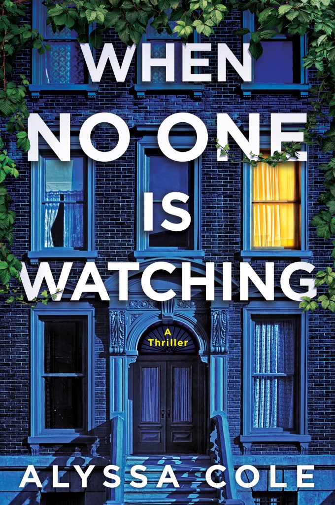 When No One Is Watching: A Thriller