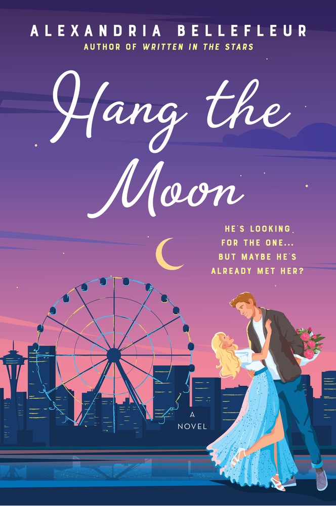 Hang the Moon: A Novel