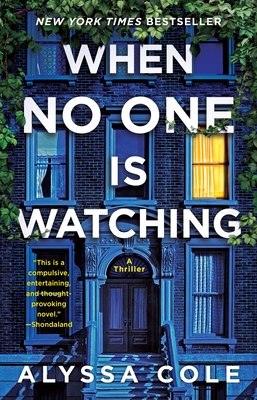 When No One Is Watching: A Thriller