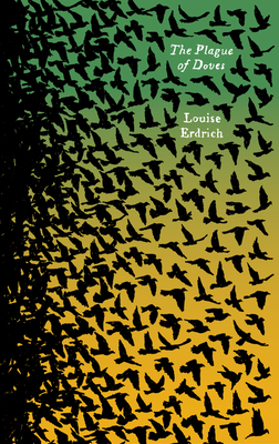 Plague of Doves: A Novel (Harper Perennial Olive Editions)
