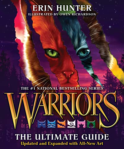 Warriors: The Ultimate Guide: Updated and Expanded Edition: A Collectible Book for Warriors Fans―The Ultimate Guide to Warrior Cats (Warriors Field Guide)