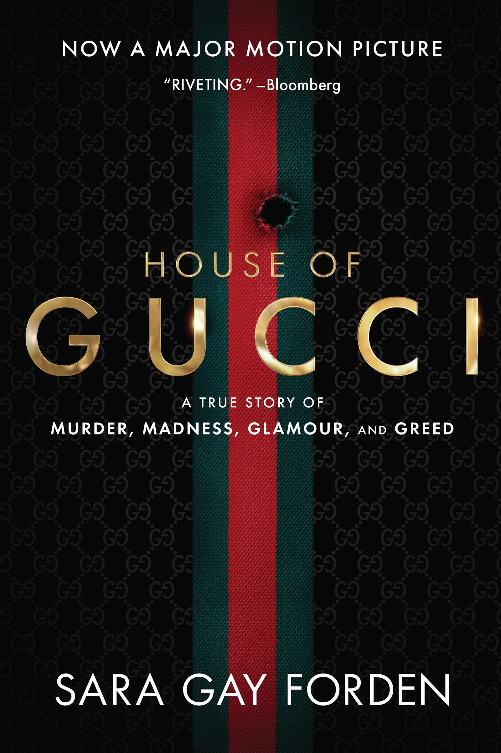 The House of Gucci [Movie Tie-in]: A True Story of Murder, Madness, Glamour, and Greed