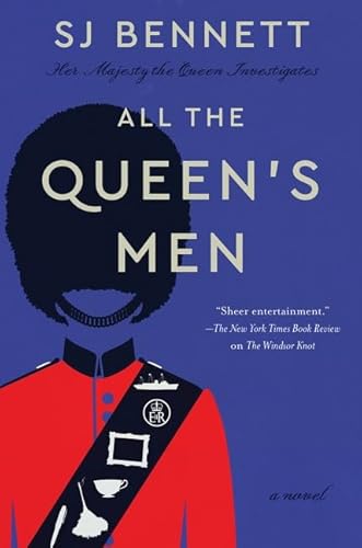All the Queen's Men: A Novel