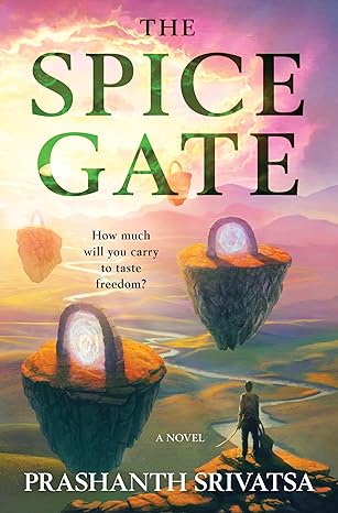 The Spice Gate: A Fantasy