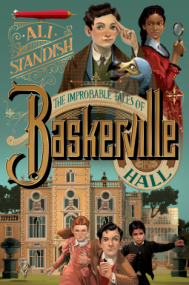The Improbable Tales of Baskerville Hall Book 1 (Improbable Tales of Baskerville Hall, 1, Band 1)