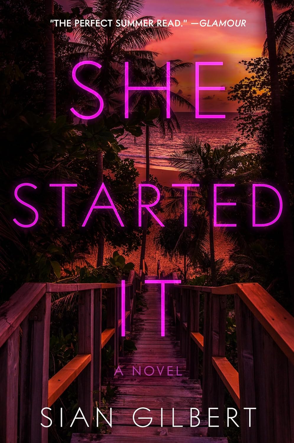 She Started It: A Novel
