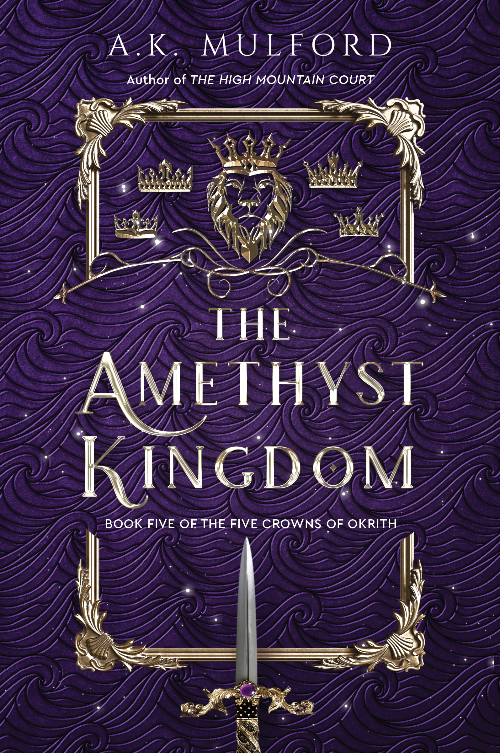 The Amethyst Kingdom: A Novel (The Five Crowns of Okrith, 5)