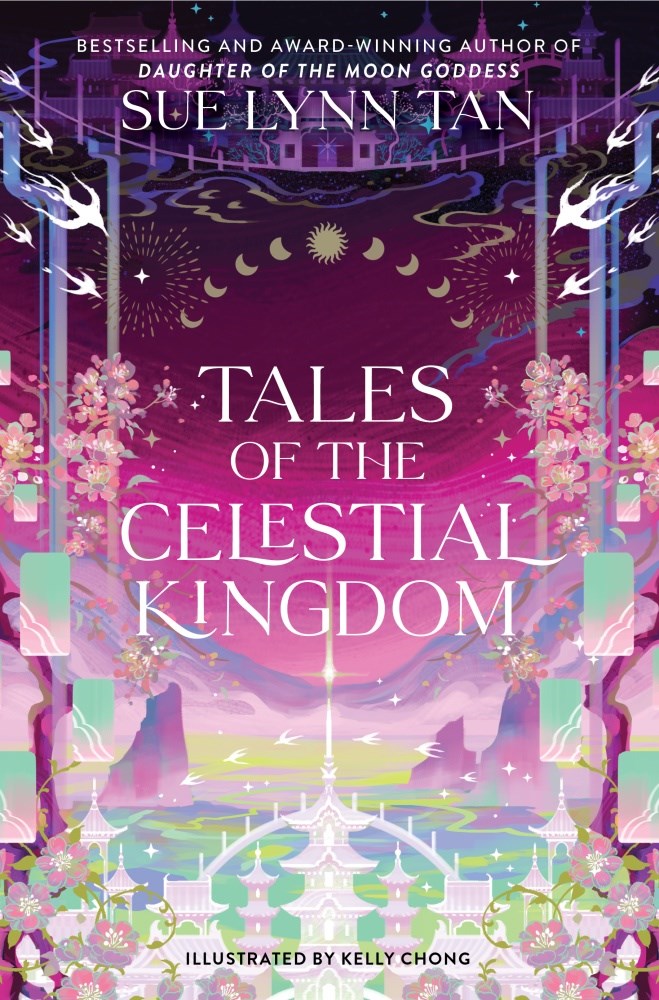 Tales of the Celestial Kingdom: Spellbinding Stories of Magic, Danger, and Forbidden Love in the World of the Celestial Kingdom Duology―From the ... of the Sun Warrior (Celestial Kingdom, 3)