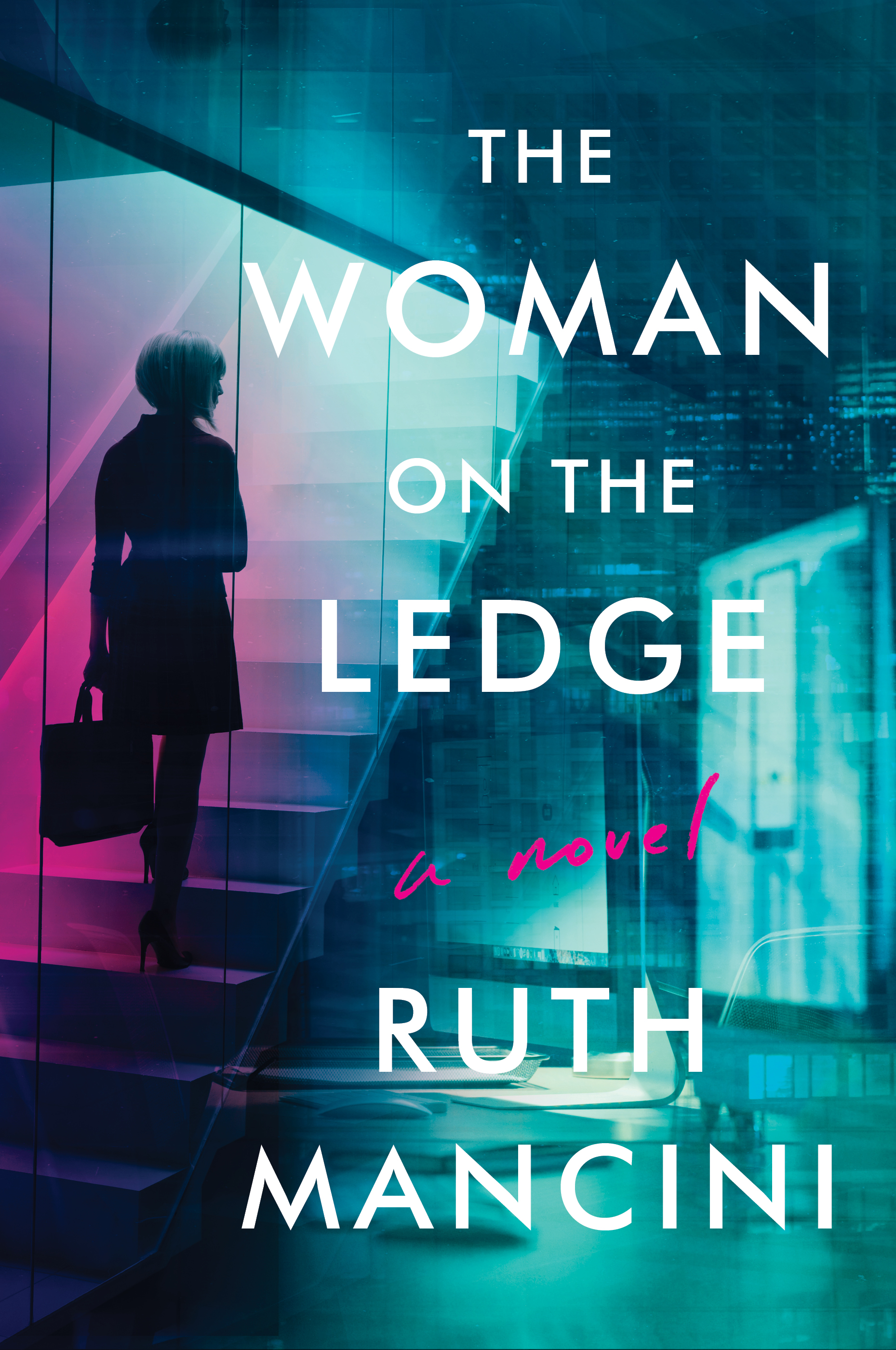 The Woman on the Ledge: A Novel