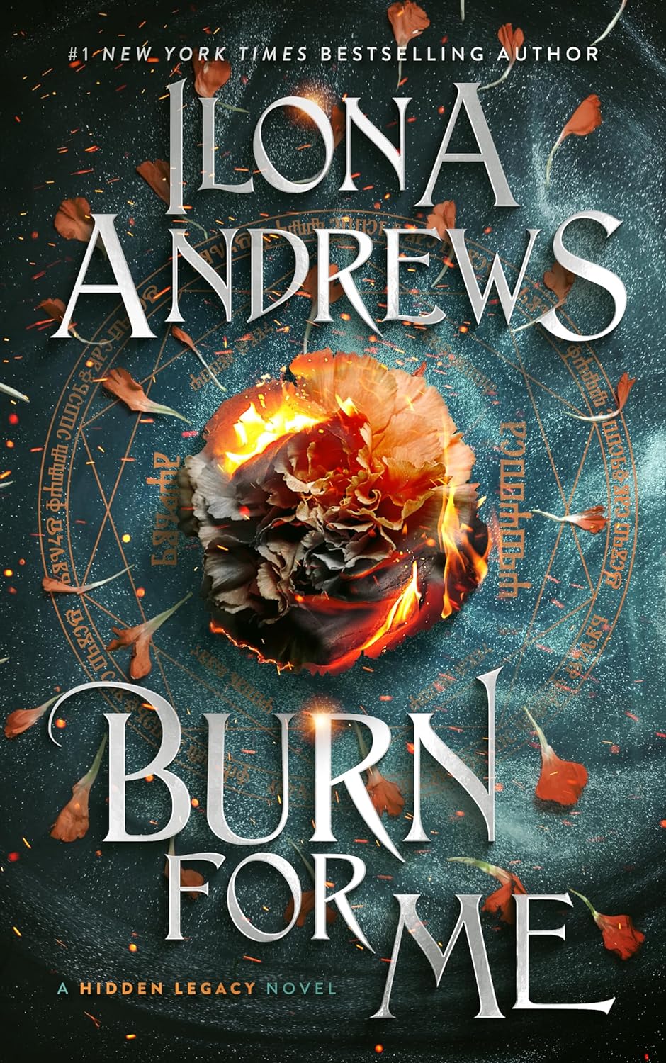 Burn for Me: An Urban Fantasy Romance with Magic and Intrigue (Hidden Legacy)