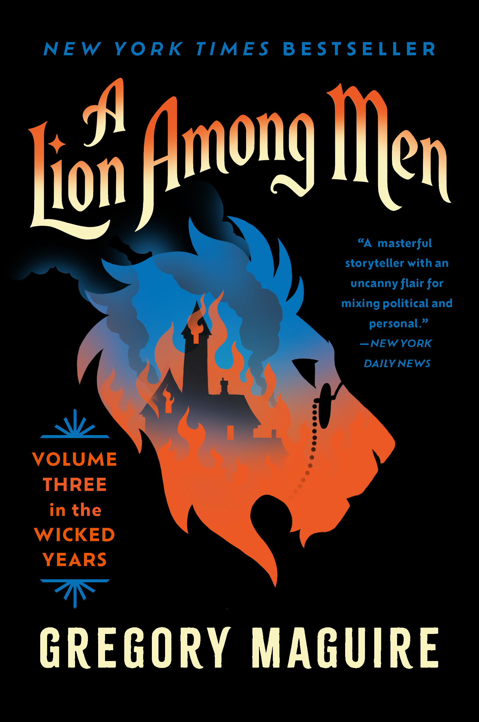 A Lion Among Men: The Wicked Series Continues: The Cowardly Lion’s Journey through Fear and Courage in Oz (Wicked Years, 3)