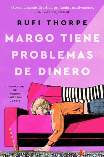 Margo's Got Money Troubles Margo tiene problemas de dinero (Spanish edition): A Novel