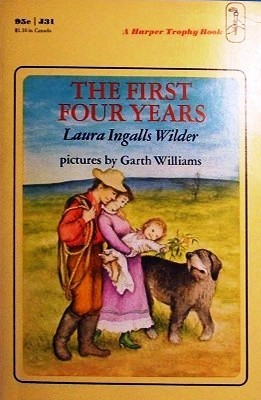 The First Four Years (Little House, 9, Band 9)