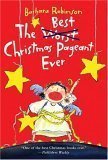 The Best Christmas Pageant Ever: A Christmas Holiday Book for Kids (The Best Ever)