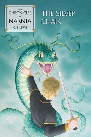 The Silver Chair: The Classic Fantasy Adventure Series(Chronicles of Narnia, 6, Band 6)