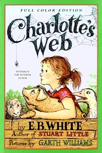 Charlotte's Web: Full Color Edition: A Newbery Honor Award Winner
