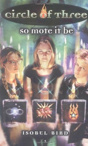 Circle of Three #1: So Mote It Be