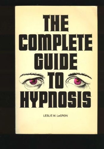 Complete Guide to Hypnosis