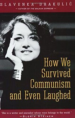 How We Survived Communism and Even Laughed