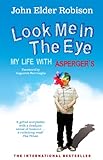 Look Me in the Eye: My Life with Asperger's