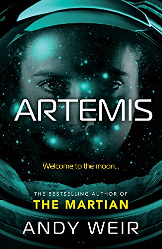 Artemis: A gripping sci-fi thriller from the author of The Martian