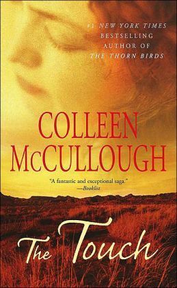 The Touch: a powerful, sweeping family saga from the international bestselling author of The Thorn Birds