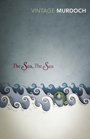 The Sea, The Sea: . (Vintage Classics)